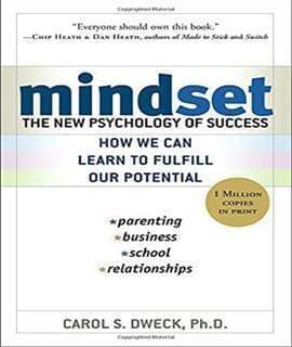 Mindset The New Psychology Of Succes By Carol S. Dweck, PH.D.