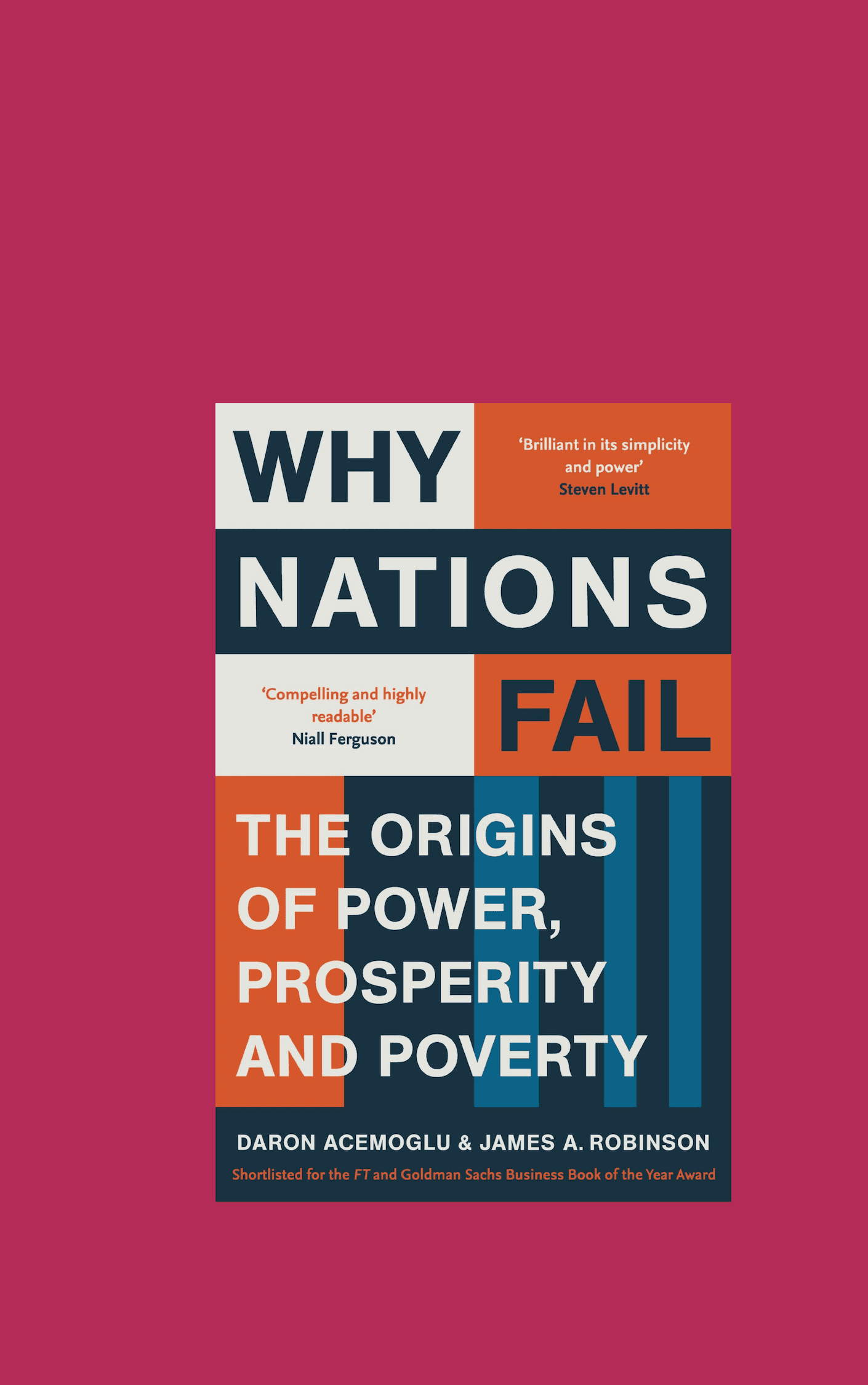 Why Nations Fail The Origins Of Power Prosperity And Poverty By Robinson Daron
