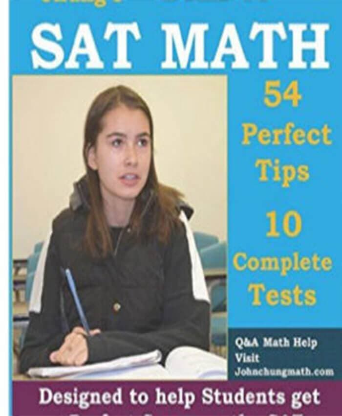 Dr. John Chung'S Sat Math Fifth Edition 54 Perfect Tips And 10 Complete Tests