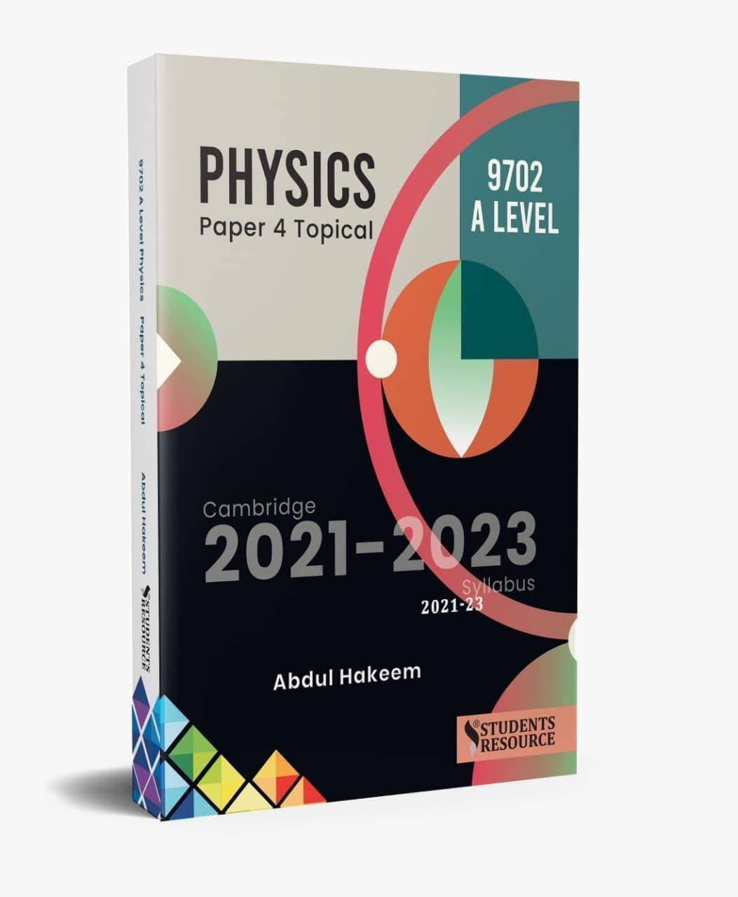 A Level Physics 9702 Paper 4 Topical 2009-2021 2022-24 Syllabus