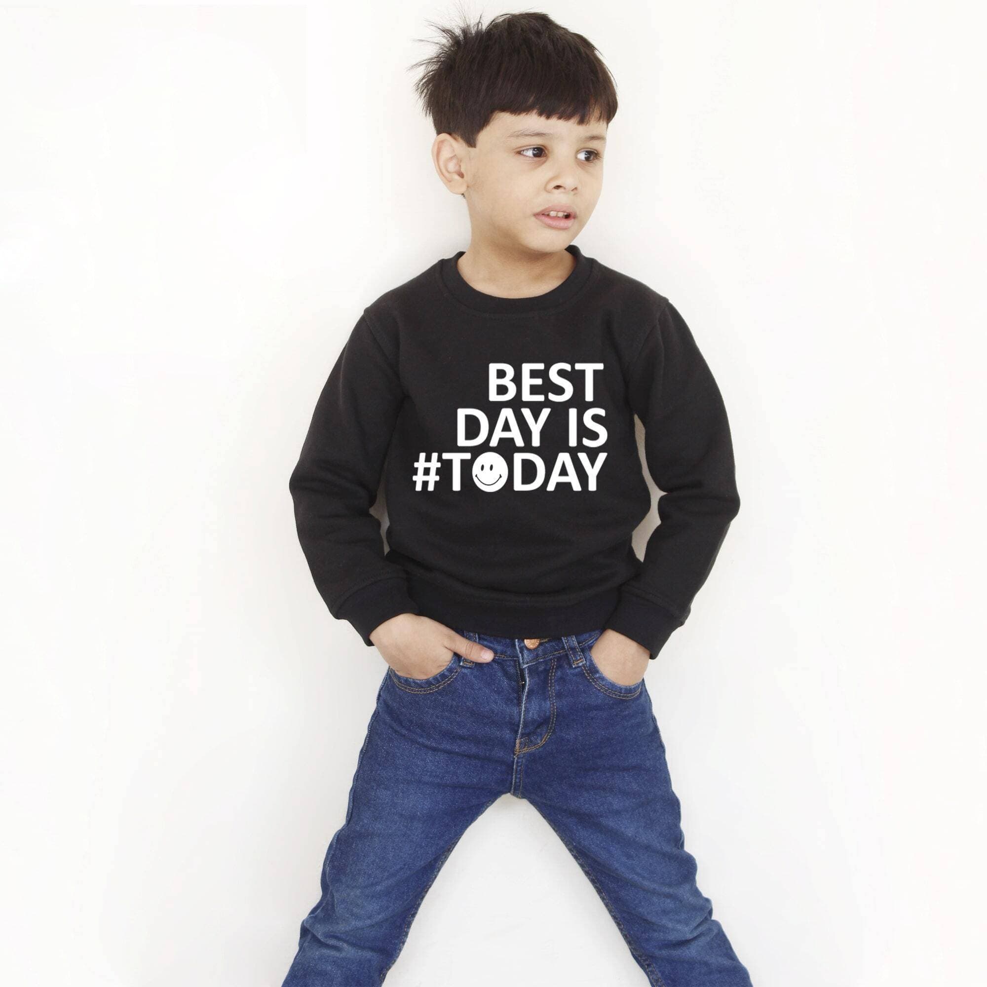 The Shop - Best Day Is Today Black Sweatshirt For Boys & Girls Kids