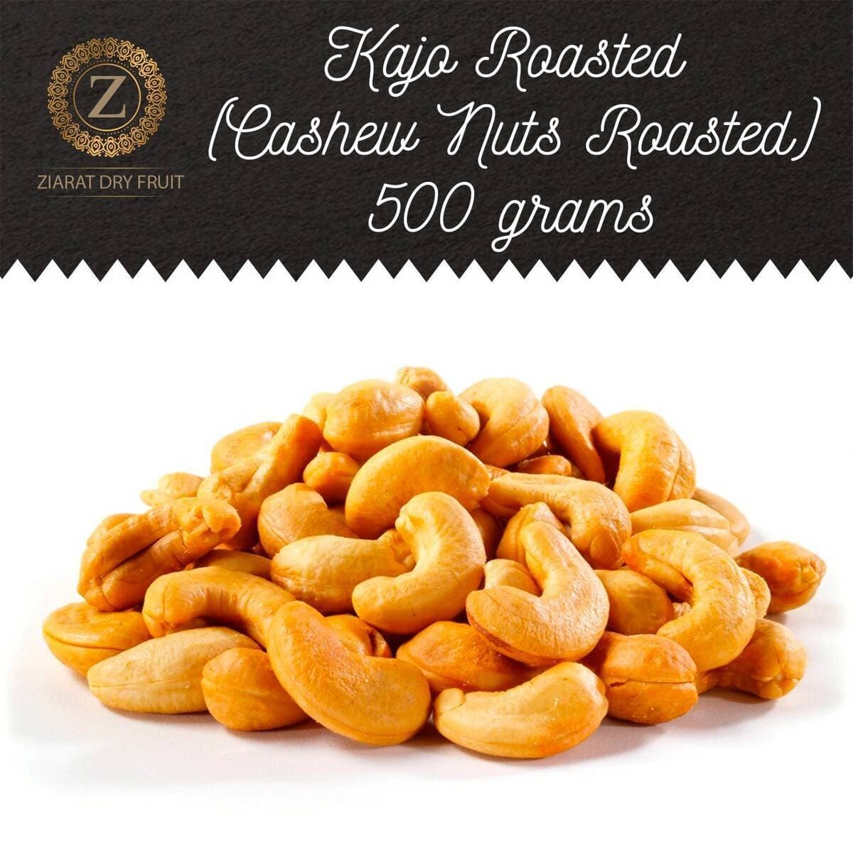 Fresh Roasted Cashew Nuts - Pack 500 Grams Kajo