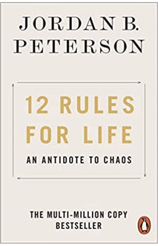 12 Rules For Life : An Antidote To Chaos By Jordan B Peterson