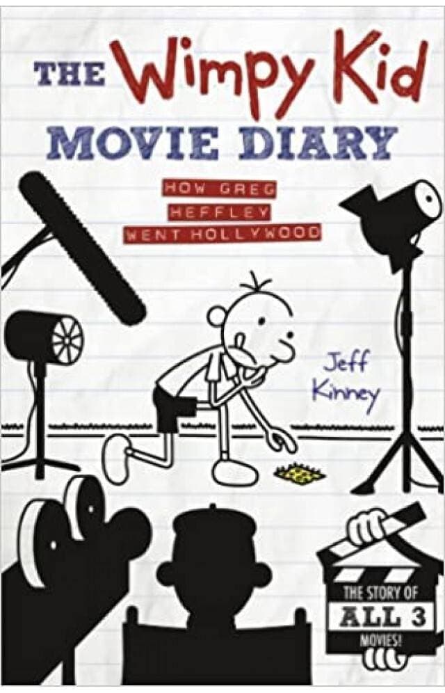 Wimpy Kid Movie Diary : Story Of All Three Movies By Jeff Kinney