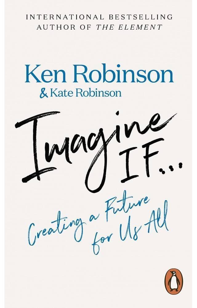 Imagine If (Pb) By Ken Robinson