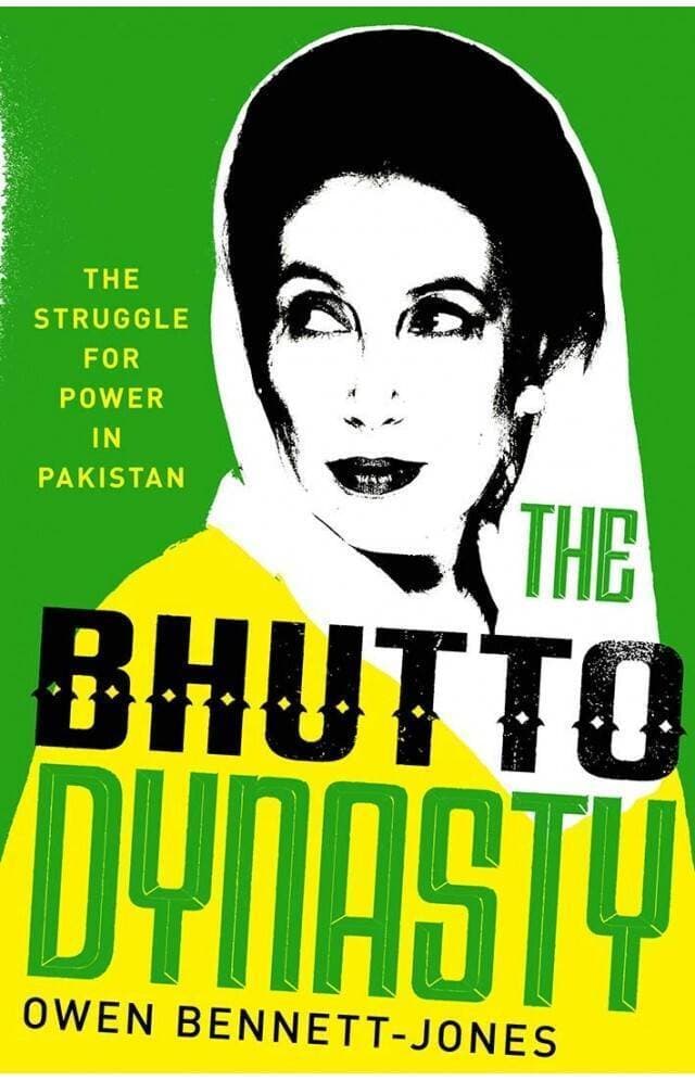 The Bhutto Dynasty By Owen Bennett