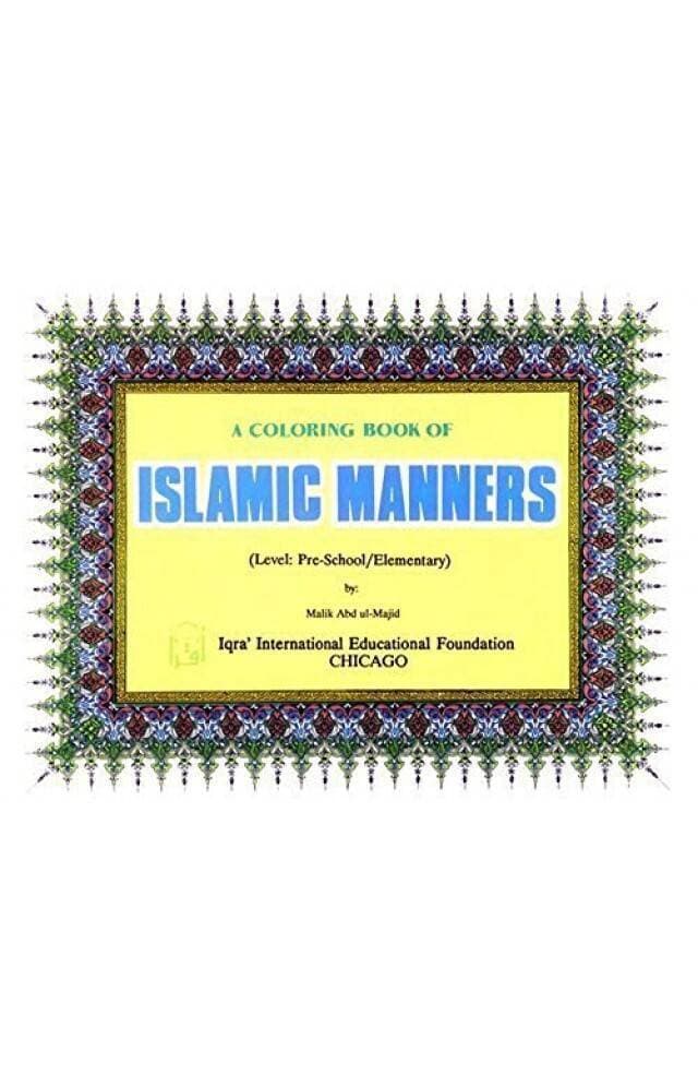 A Colouring Book Of Islamic Manners(Pb) By Malik Abdul Majid