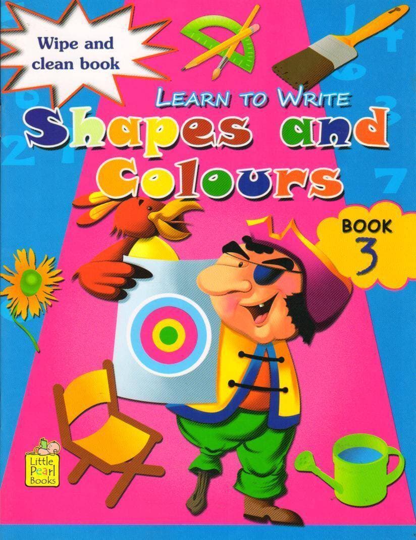 Wipe And Clean Book Learn To Write  Shapes And Colours (Pb) By Unknown