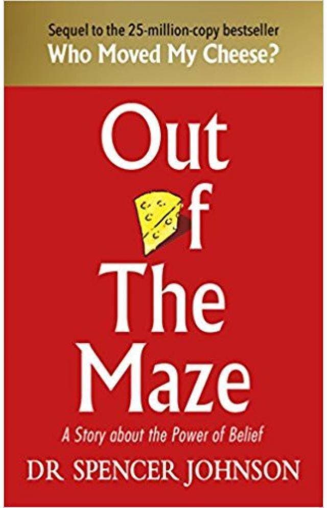 Out Of Maze By Spencer Johnson