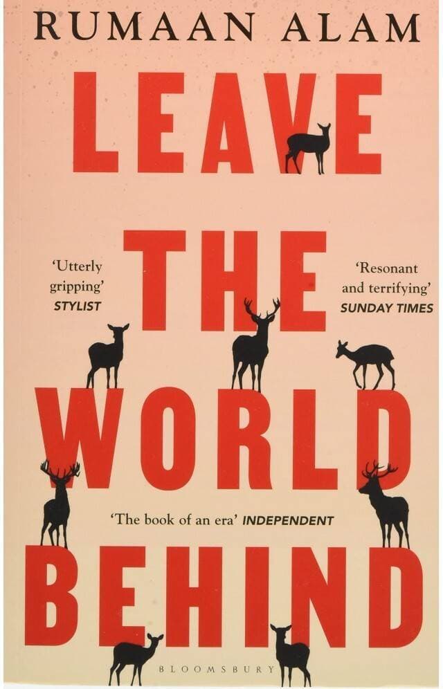 Leave The World Behind By Rumaan Alam