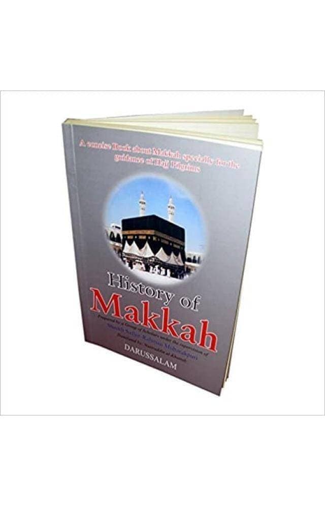History Of Makkah (Hb) By Sheikh Safi Ur Rahman Mubarakpuri