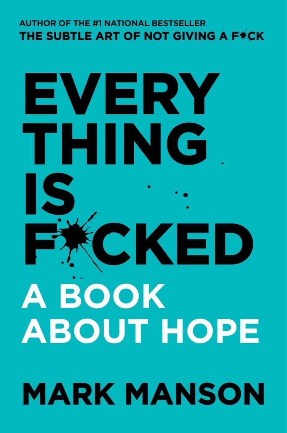 Everythings Is Fucked - Motivational Book By Mark Manson