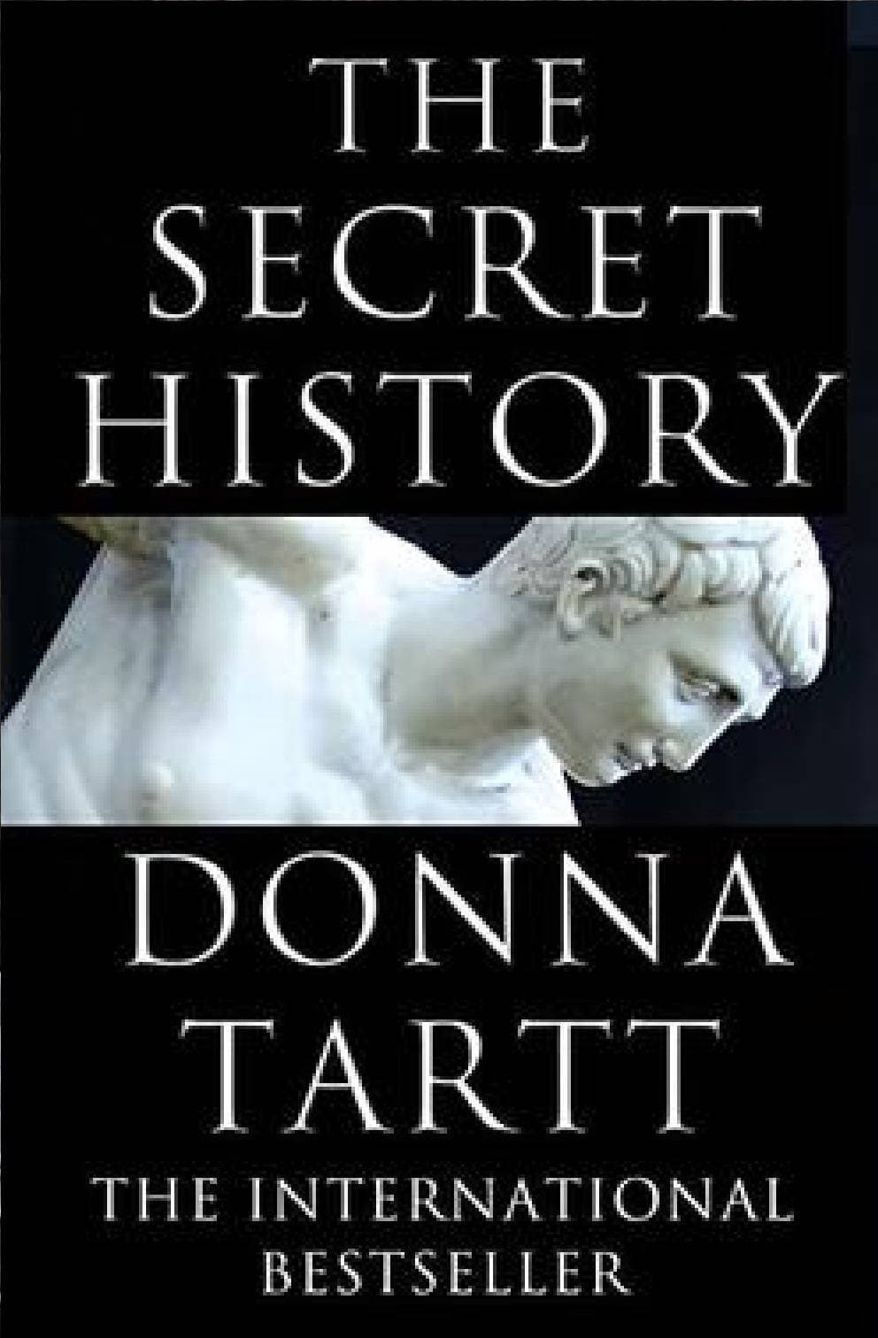 THE SECRET HISTORY - Novel By DONNA TARTT