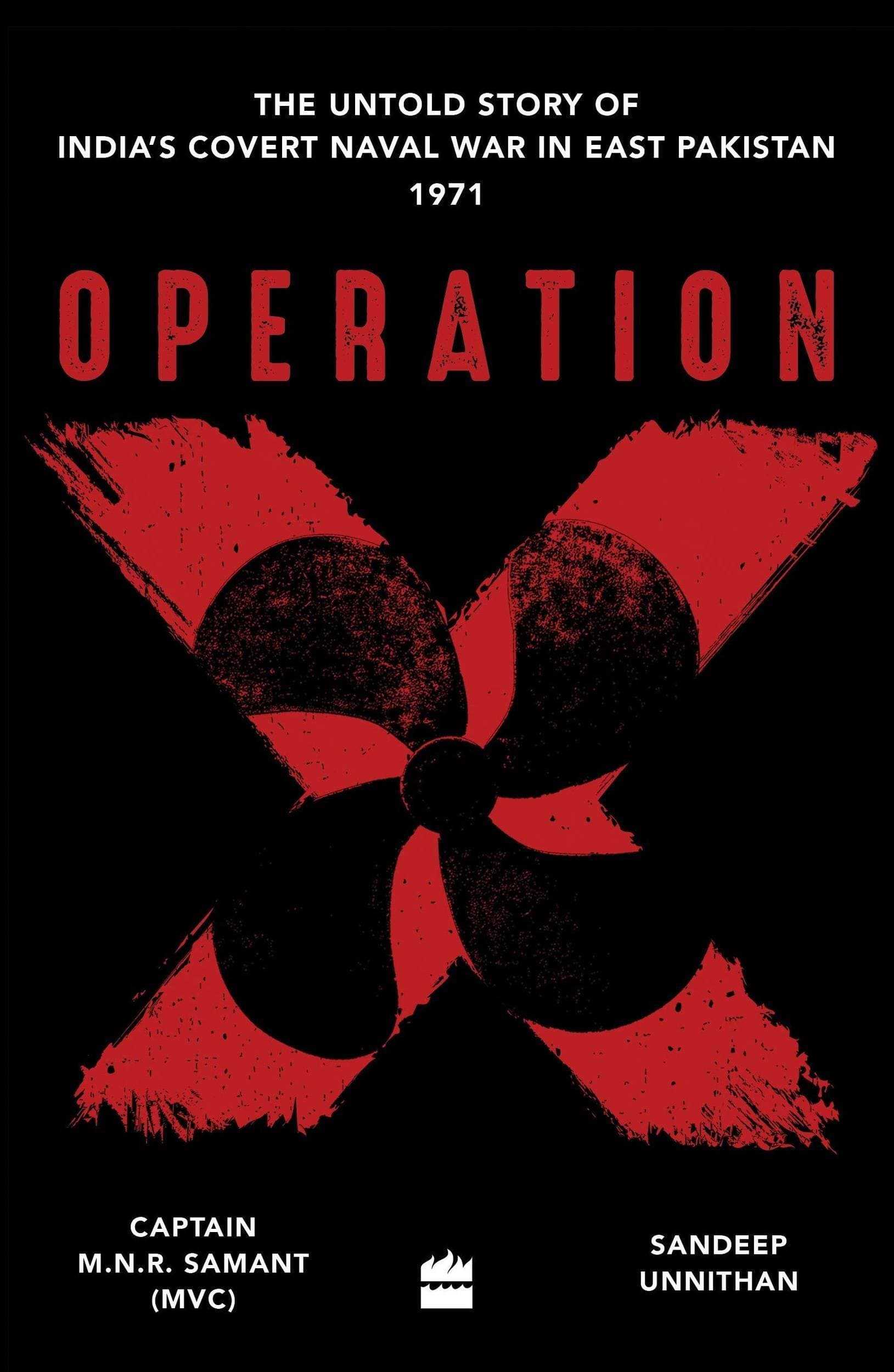 Operation X Book By Captain MNR Samant Sandeep Unnithan