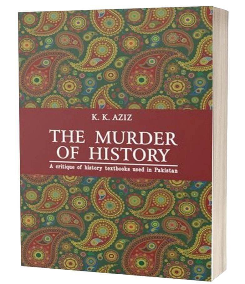 The Murder of History Book by K.K. Aziz