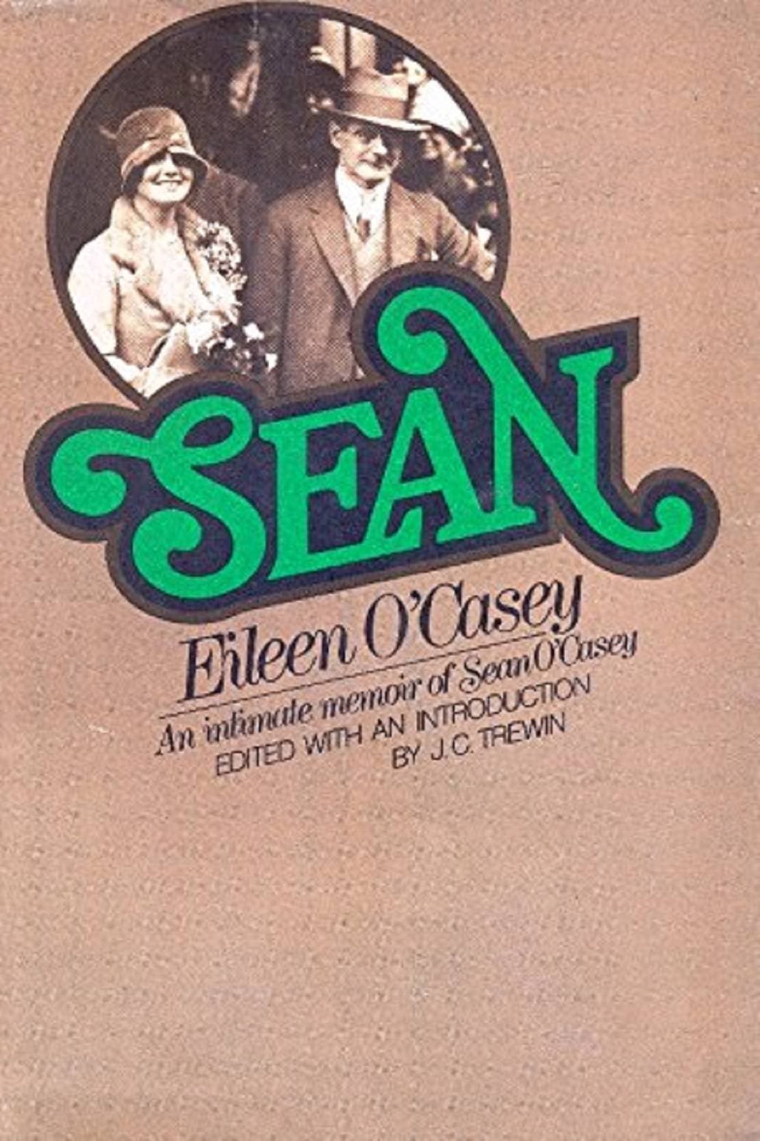 Sean Eileen O Casey: The Incomparable Biography(PB)