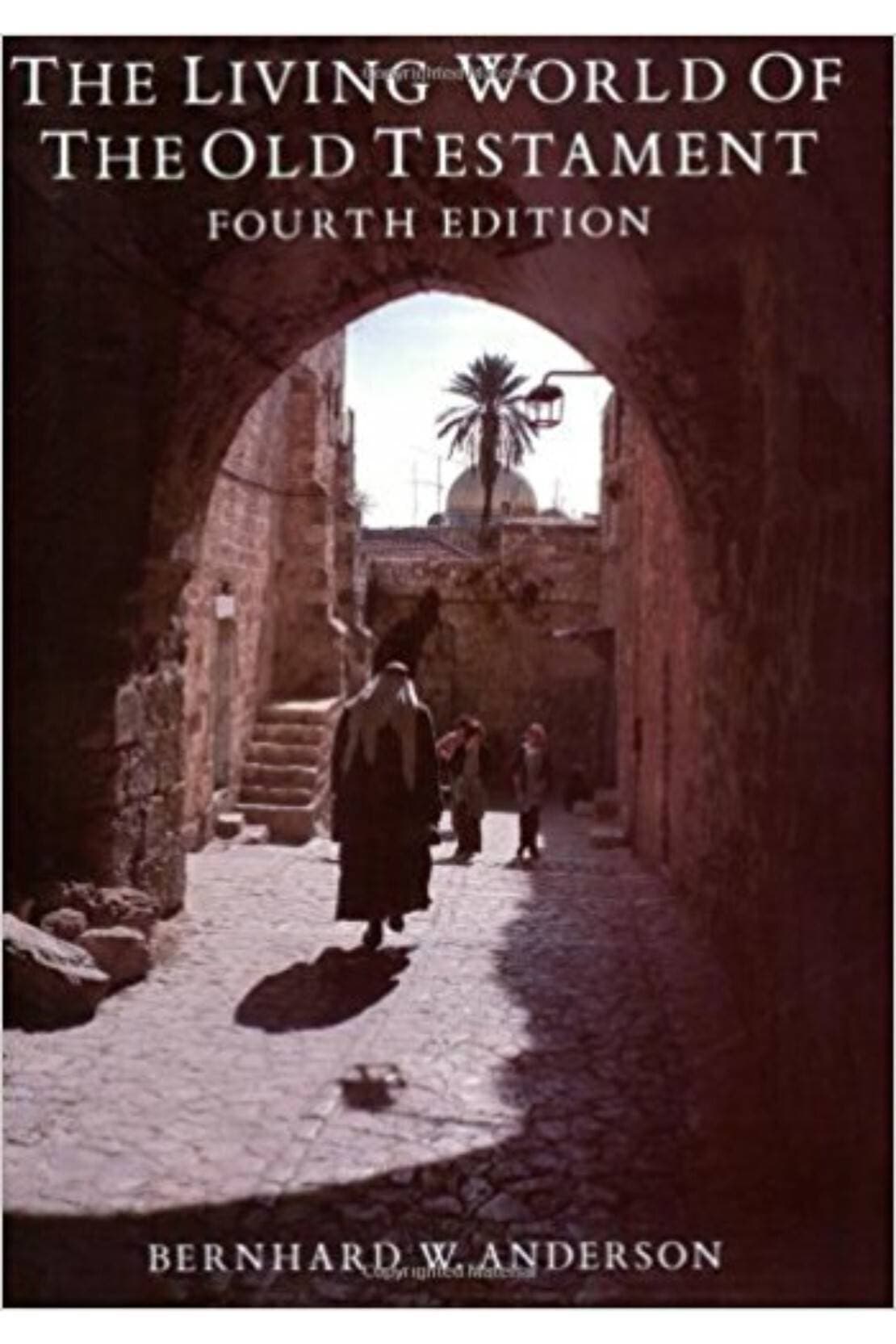 The Living World Of The Old Testament 4/E (PB)