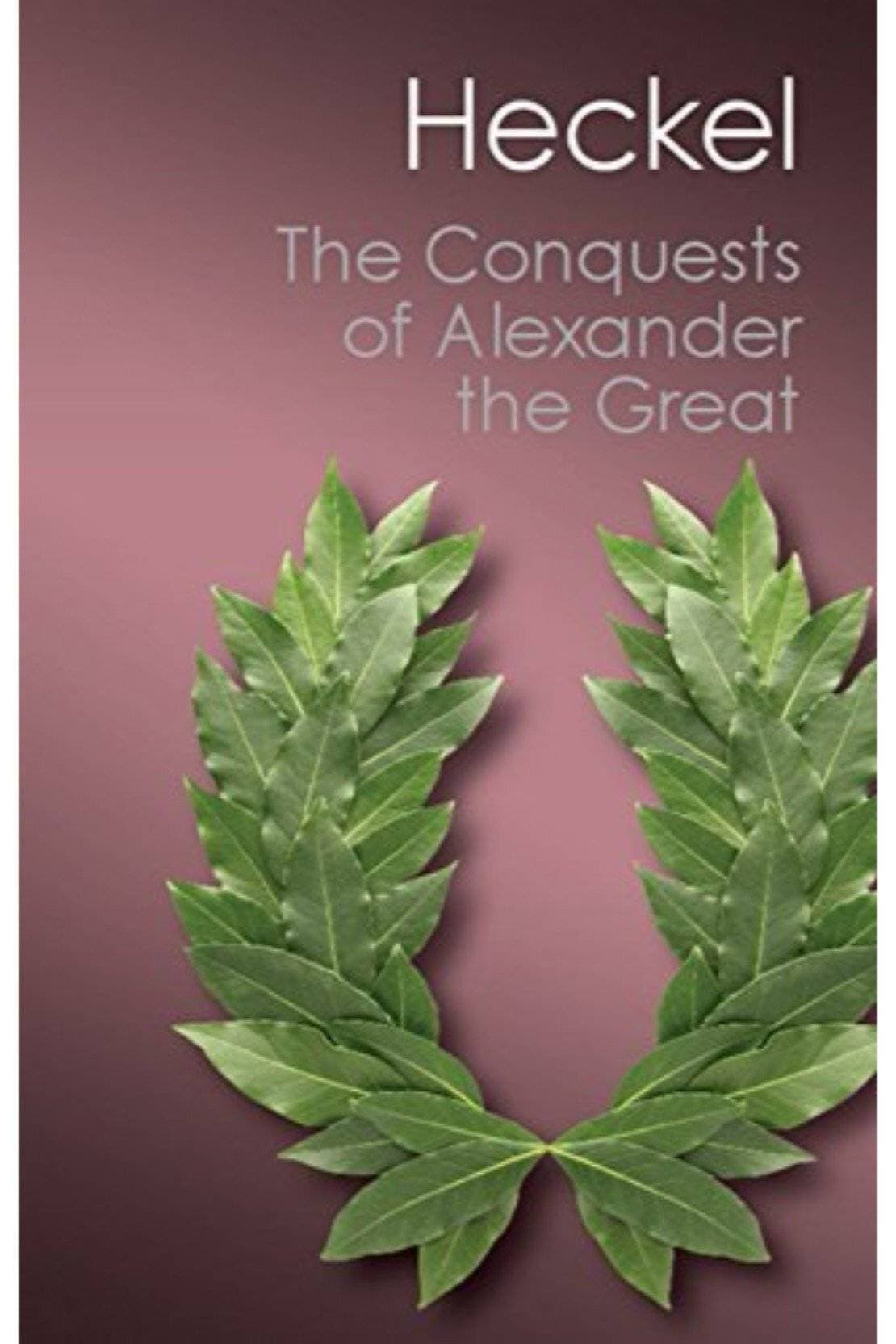 The Conquests Of Alexander The Great (PB)