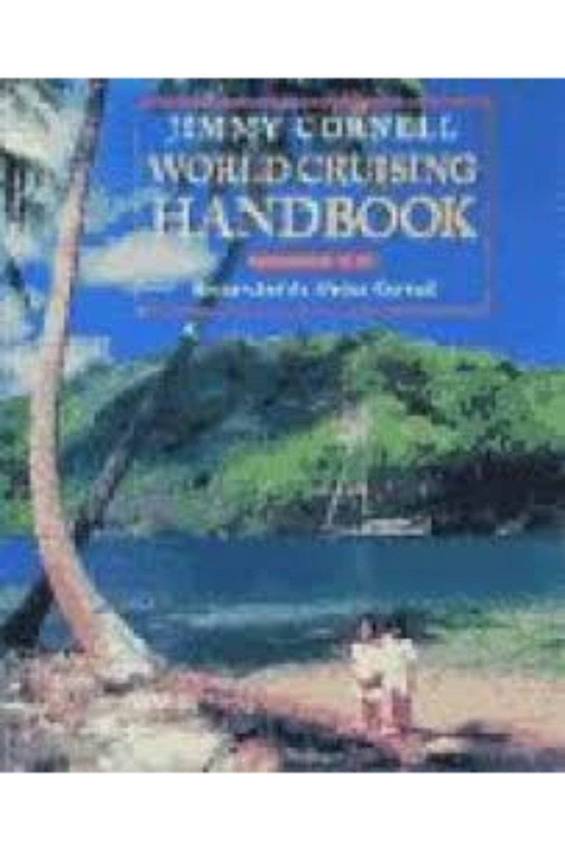 World Cruising Handbook 2/E (HB)