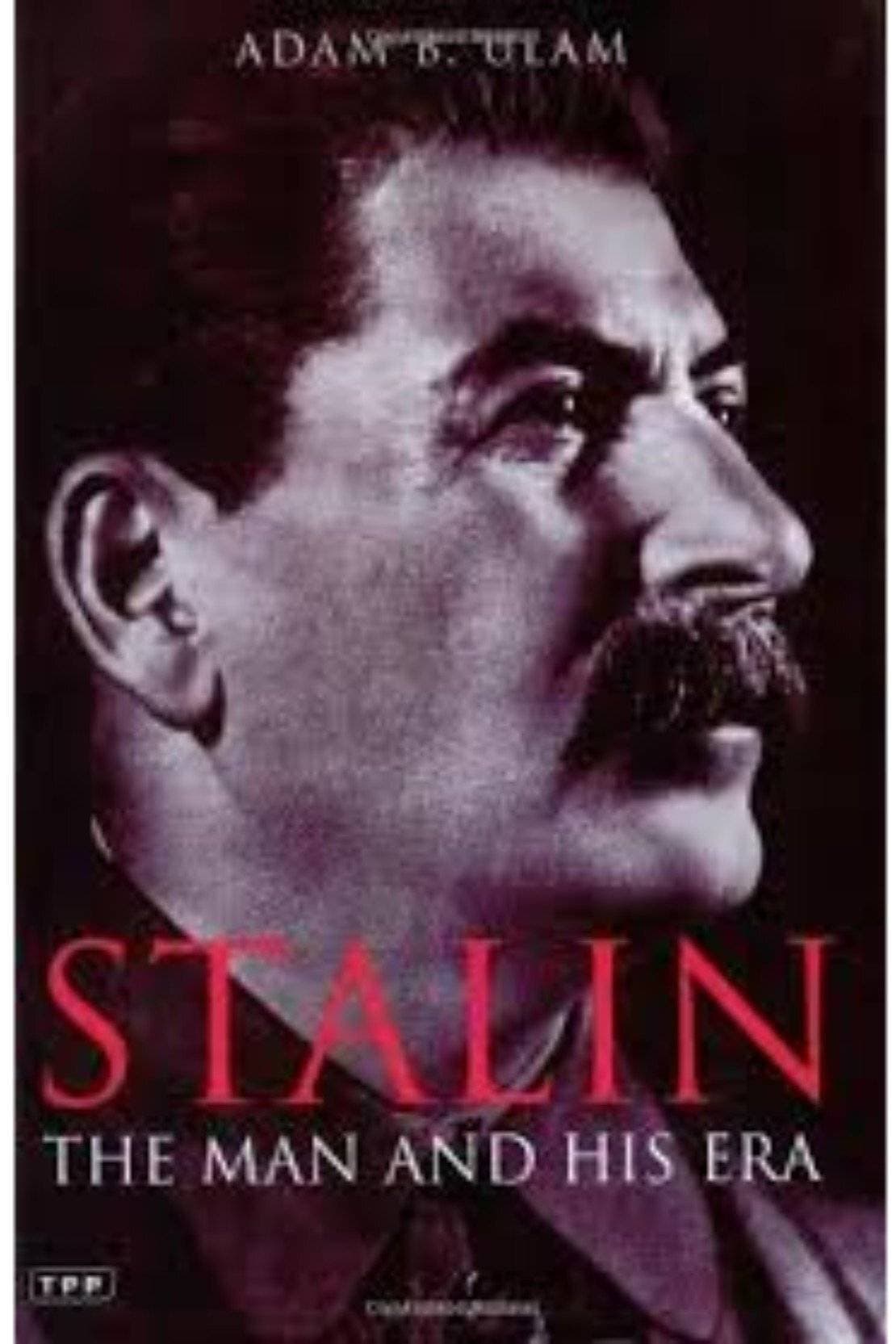 Stalin The Man And His Era (PB)