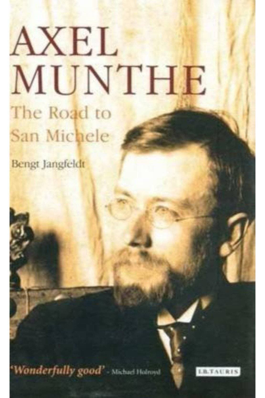 Axel Munthe The Road To San Michele (HB)