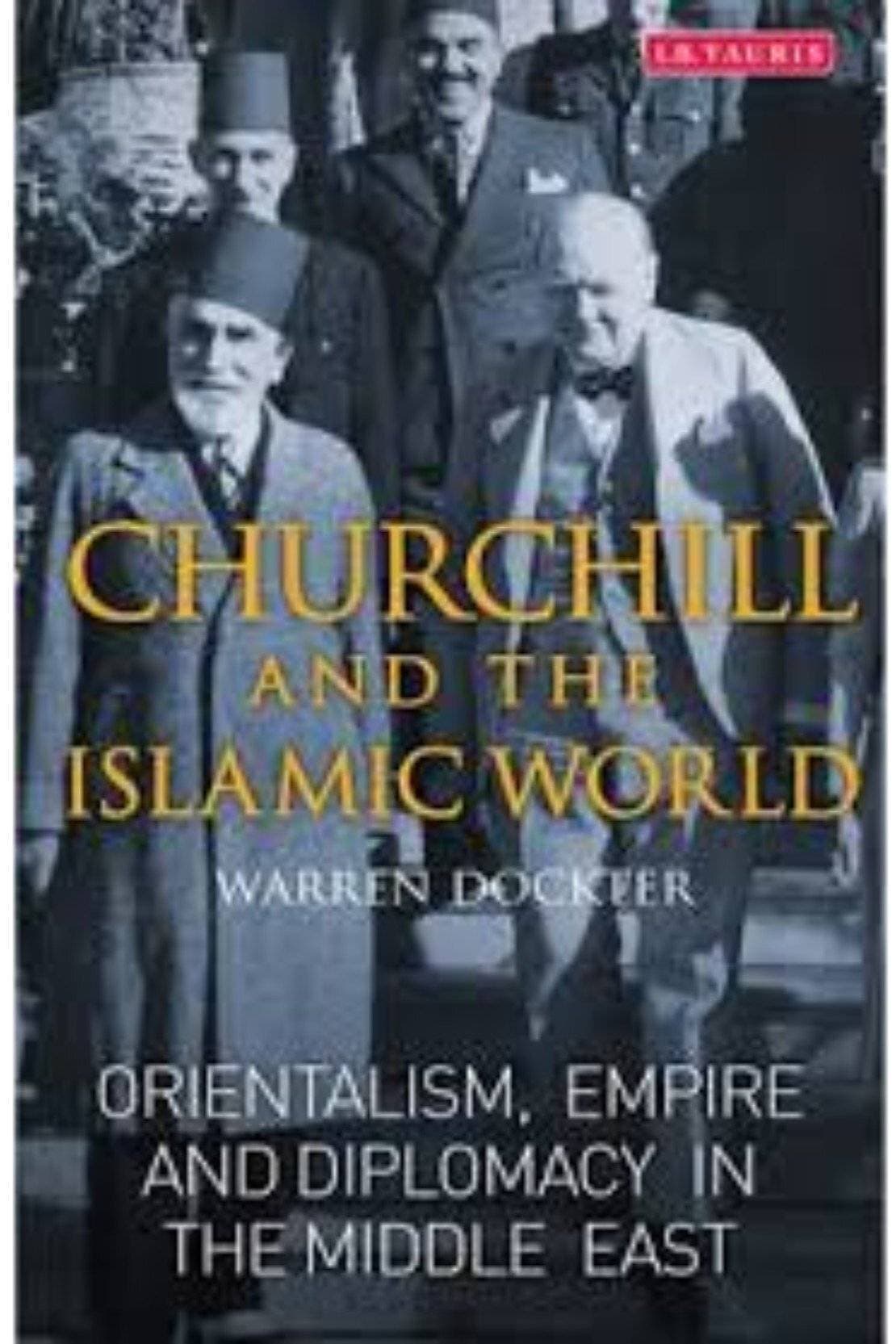 Churchill And The Islamic World (PB)