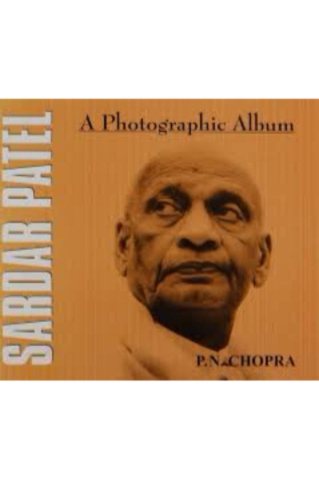 Sardar Patel A Photographic Album (HB)
