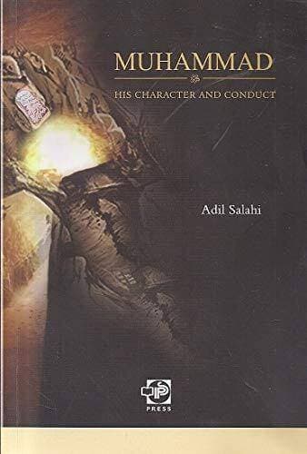 Muhammad (Pbuh) His Character And Conduct (Pb)