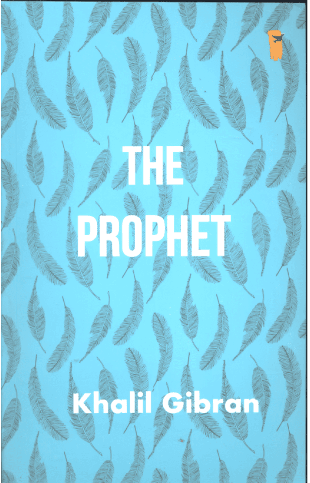 The Prophet By Khalil Gibran