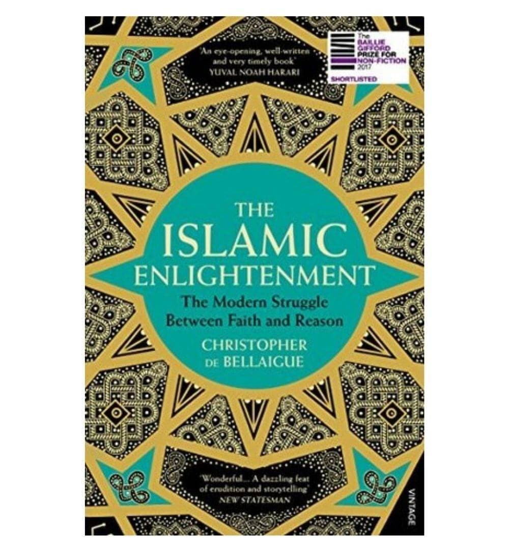 The Islamic Enlightenment: The Modern Struggle Between Faith