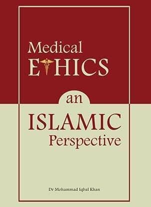 Medical Ethics An Islamic Perspective (PB)